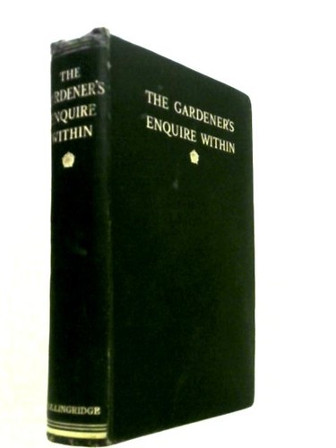 The gardener enquire within - the,