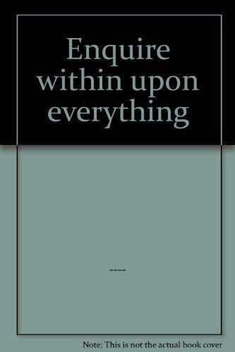 Enquire within upon - within,